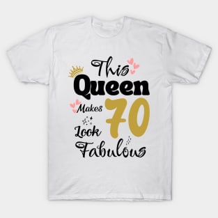 This Queen Makes 70 Look Fabulous 70Th Birthday T-Shirt